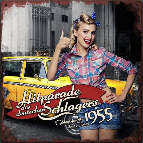 VA - Hitparade des deutschen Schlagers - Schlagerjuwelen des Jahres 1955 (2018)
