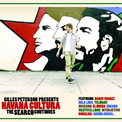 VA - Gilles Peterson Presents Havana Cultura: The Search Continues (2011)