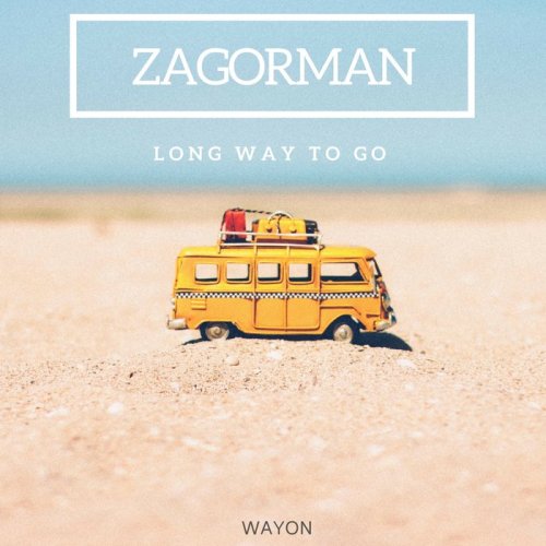 Zagorman - Long Way to Go (2018)