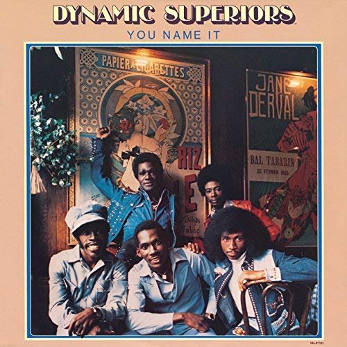 The Dynamic Superiors - You Name It (1976/2018)