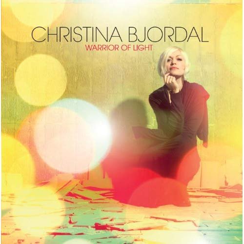 Christina Bjordal - Warrior Of Light (2009)