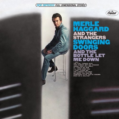 Merle Haggard and The Strangers - Swinging Doors And The Bottle Let Me Down (1966/2013) [HDtracks]