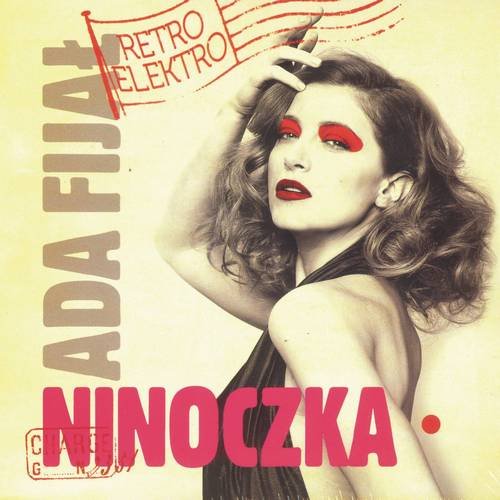 Ada Fijal – Ninoczka (2011)