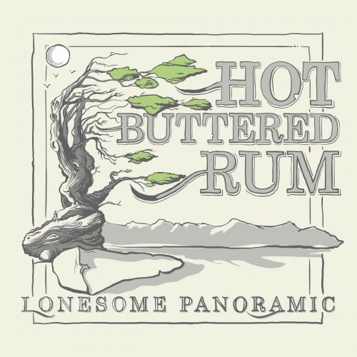 Hot Buttered Rum - Lonesome Panoramic (2018) FLAC