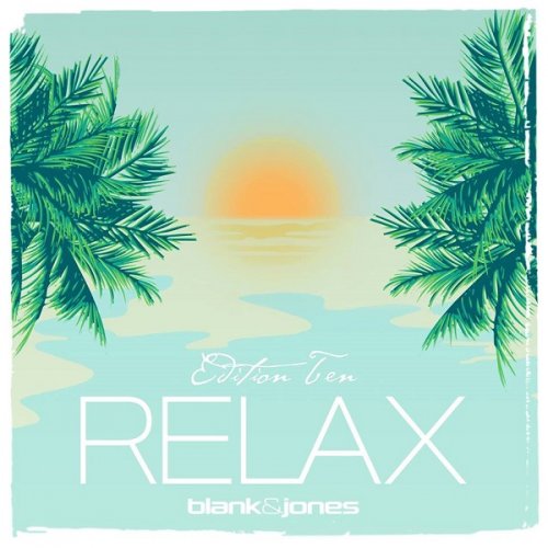 Blank & Jones - Relax: Edition Ten (2017) [HDTracks]