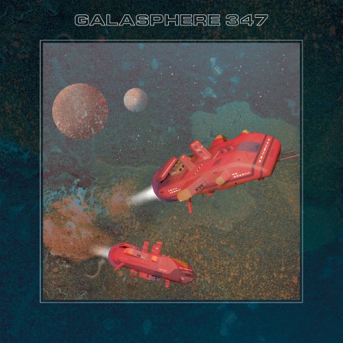 Galasphere 347 - Galasphere 347 (2018)