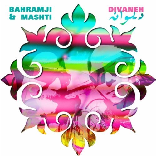 Bahramji & Mashti - Divaneh (2011) FLAC