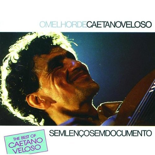 Caetano Veloso - Sem Lenco Sem Documento (1991) 320 kbps