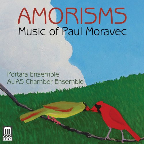 Portara Ensemble - Amorisms: Music of Paul Moravec (2016) [Hi-Res]