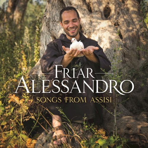 Friar Alessandro - Songs From Assisi (2017)