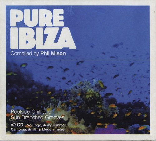 VA - Pure Ibiza (Compiled By Phil Mison) 2CD (2008) MP3 + Lossless
