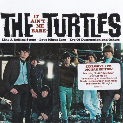 The Turtles - It Ain't Me Babe (1965) [2017, 2CD Digipak Edition]