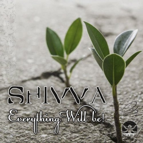 Shivva - Everything Will Be (2018)
