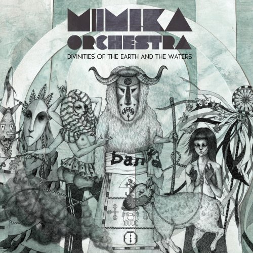 Mimika Orchestra - Divinities of the Earth and the Waters (2018)