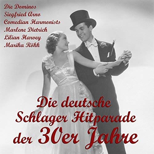 VA - Die deutsche Schlager Hitparade der 30er Jahre (2016)