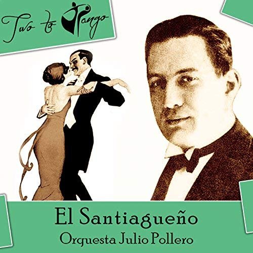 Orquesta Julio Pollero - El Santiagueño (2018)