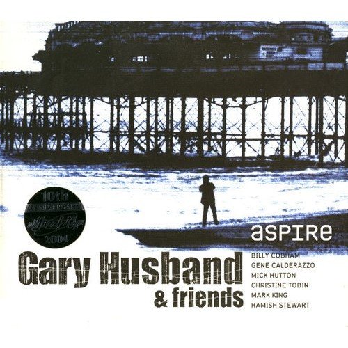 Gary Husband & Friends - Aspire (2004)