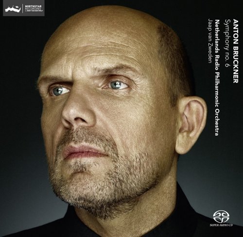 Netherlands Radio Philharmonic Orchestra, Jaap van Zweden - Anton Bruckner: Symphony No. 6 (2013) [DSD128] DSF + HDTracks