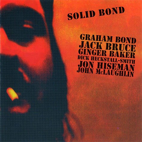 Graham Bond - Solid Bond (2011)