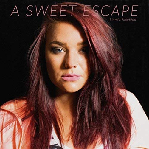 Linnea Rigeblad - A Sweet Escape (2018)
