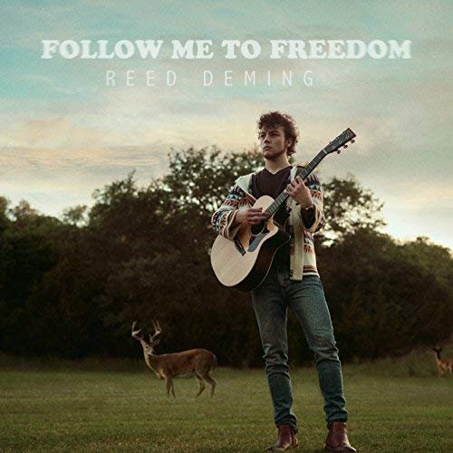 Reed Deming - Follow Me to Freedom (2018)