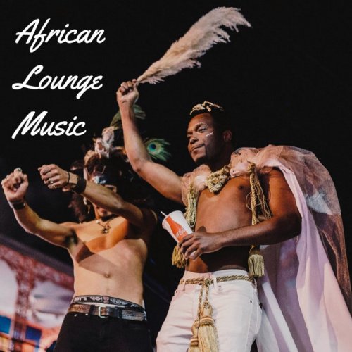 Afro Boy - African Lounge Music (2018)