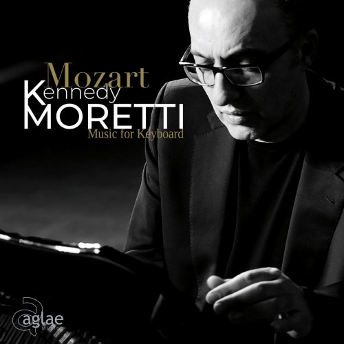 Kennedy Moretti - Mozart, Music for Keyboard (2018)