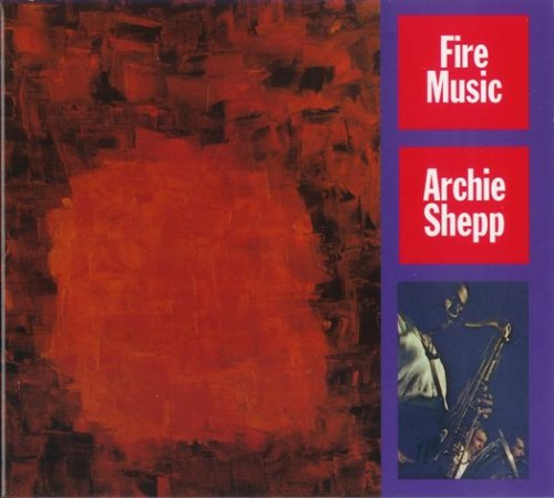 Archie Shepp - Fire Music (1965)