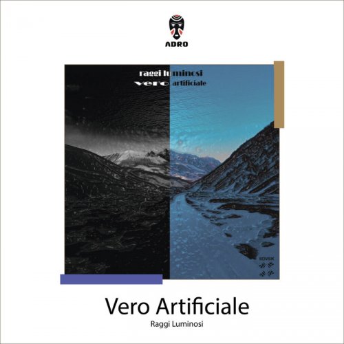 Raggi Luminosi - Vero Artificiale (2018)