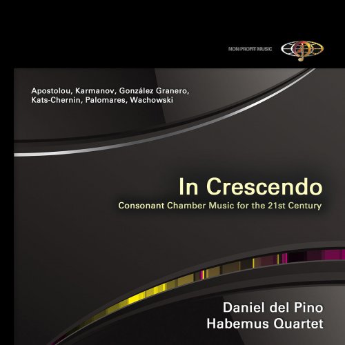 Habemus Quartet - In Crescendo: Consonant Chamber Music of the 21st Century (2018)