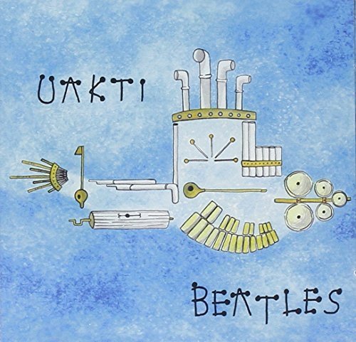 Uakti - Beatles (2012)