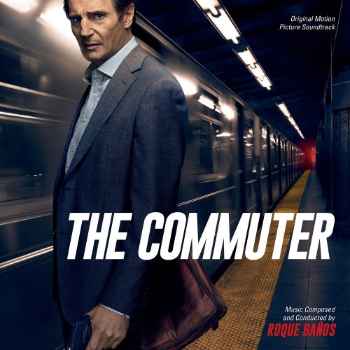 Roque Banos - The Commuter (Original Motion Picture Soundtrack) (2018) CD Rip