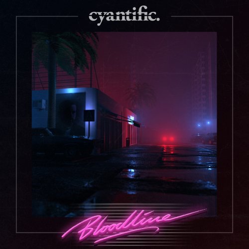 Cyantific - Bloodline (Club Masters) (2018) FLAC