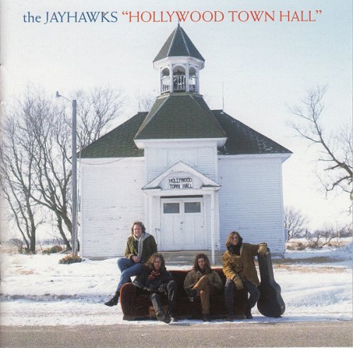 The Jayhawks - Hollywood Town Hall (Expanded Edition, 2011)
