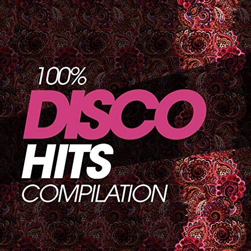 VA - 100% Disco Hits Compilation (2018)