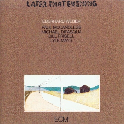 Eberhard Weber - Later That Evening (1982)