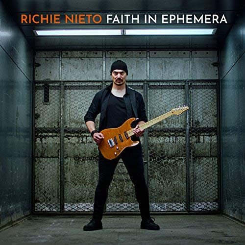 Richie Nieto - Faith in Ephemera (2018) Hi Res