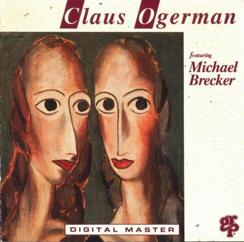Claus Ogerman - Claus Ogerman featuring Michael Brecker (1991) Flac