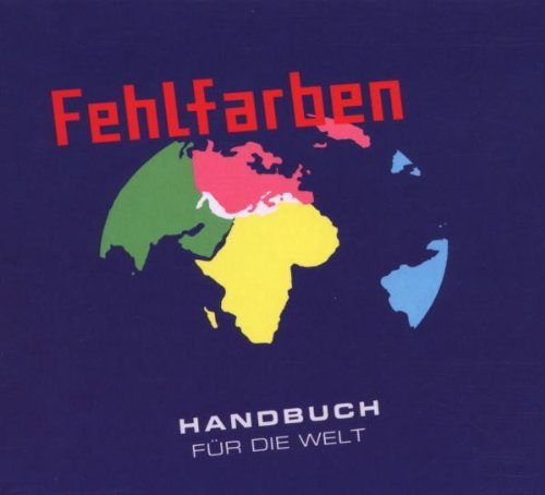 Fehlfarben - Handbuch für die Welt (2007)