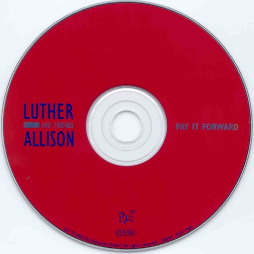 Luther Allison & Friends- Pay It Forward (2002)