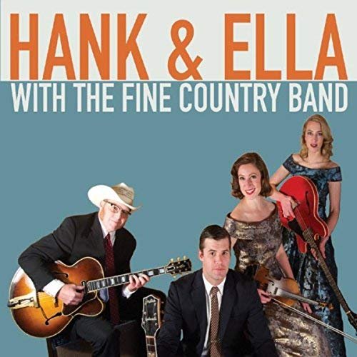 Hank & Ella with the Fine Country Band - Hank & Ella with the Fine Country Band (2018)