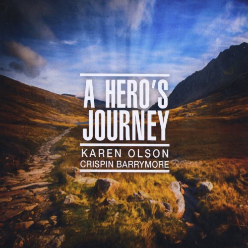 Karen Olson & Crispin Barrymore - A Hero's Journey (2016)