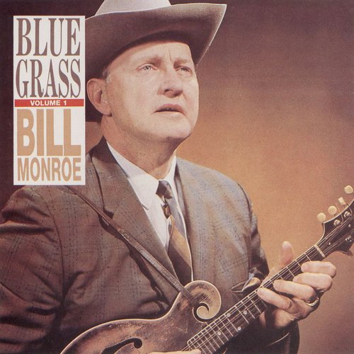Bill Monroe - BlueGrass Vol. 1 (2015)
