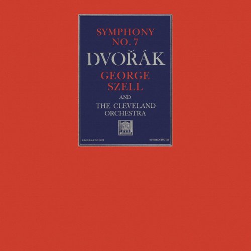 George Szell - Dvorák: Symphony No. 7 in D Minor, Op. 70 (2018)