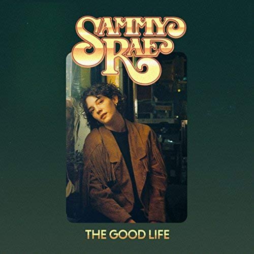 Sammy Rae - The Good Life (2018) full album download on ...