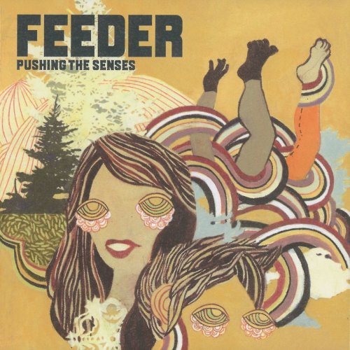 Feeder - Pushing the Senses (2005)