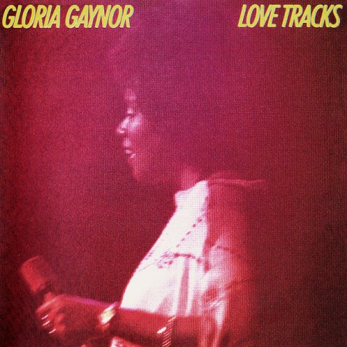 Gloria Gaynor - Love Tracks (1978) [2013, Remastered & Expanded Edition] CD-Rip