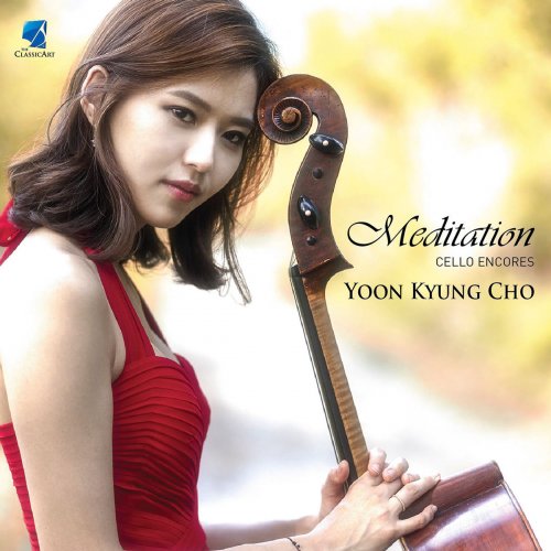 YoonKyung Cho - Meditation - Cello Encores (2018)