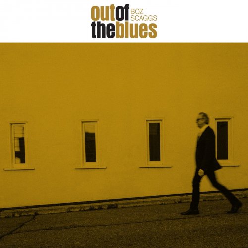 Boz Scaggs - Out of the Blues (2018) [Hi-Res]