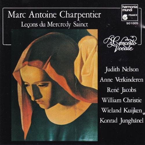 Concerto Vocale - Charpentier: Lecons de Tenebres du Mercredy Sainct (1982)
